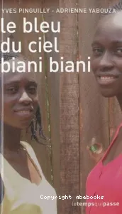 Le bleu du ciel biani biani