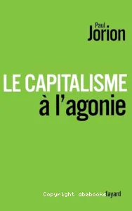 Le capitalisme à l'agonie