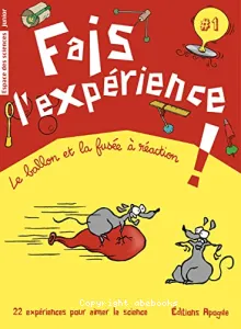 Fais l'expérience !