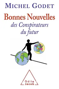 Bonnes nouvelles des conspirateurs du futurs