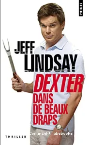 Dexter dans de beaux draps