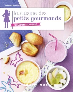 La cuisine des petits gourmands