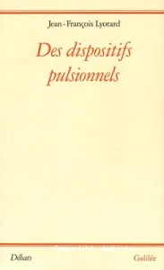 Des dispositifs pulsionnels