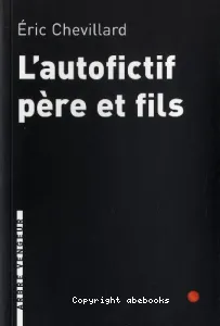 L'autofictif père et fils