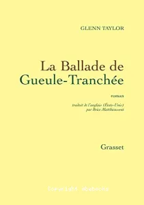 La ballade de Gueule-Tranchée