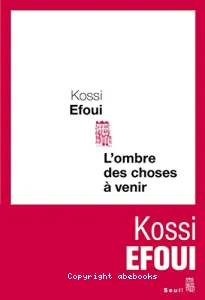 L'ombre des choses à venir