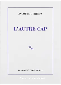 L'autre cap ; suivi de La démocratie ajournée