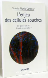 L'enjeu des cellules souches