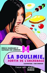 La boulimie, sortir de l'engrenage