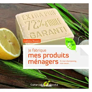 Je fabrique mes produits ménagers