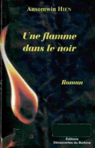 Une flamme dans le noir