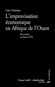 L'improvisation économique en Afrique de l'Ouest