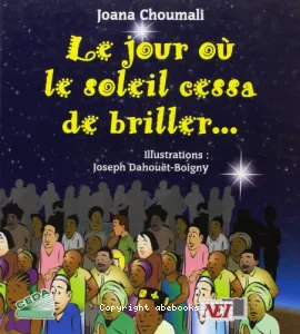 Le jour où le soleil cessa de briller ...