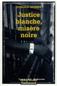 Justice blanche, misère noire