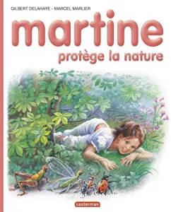 Martine protège la nature