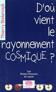 D'où vient le rayonnement cosmique ?