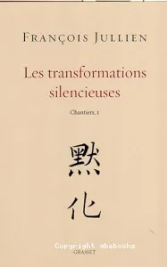 Les transformations silencieuses