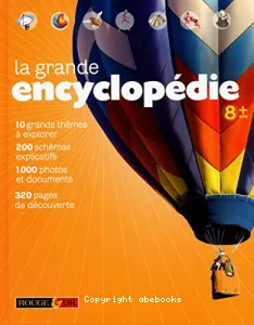 La grande encyclopédie 8 ans +