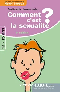 Comment c'est la sexualité ?