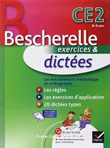 Bescherelle CE2 8-9 ans, exercices et dictées : un entraînement méthodique en orthographe