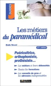 Les métiers du paramédical