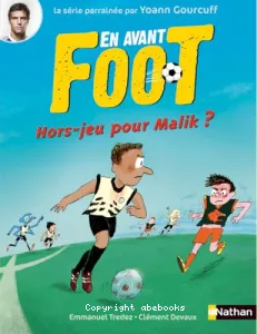 Hors-jeu pour Malik ?