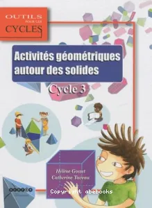 Activités géométriques autour des solides