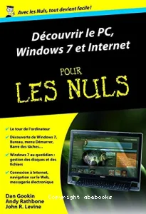 Découvrir le PC, Windows 7 et Internet