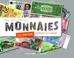 Monnaies du monde expliquées aux enfants...