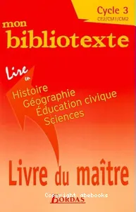 Mon bibliotexte, cycle 3, CE2-CM1-CM2