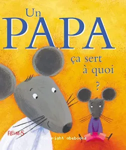 Un papa ça sert à quoi ?