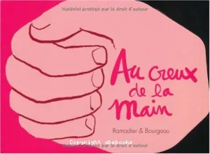 Au creux de la main