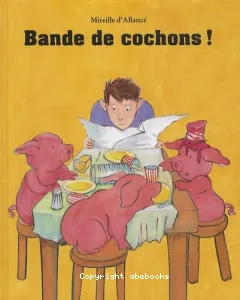 Bande de cochons !