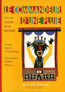 Le commandeur d'une pluie ; suivi de L'accra de la richesse