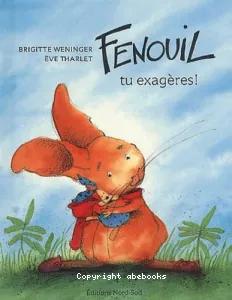 Fenouil, tu exagères !