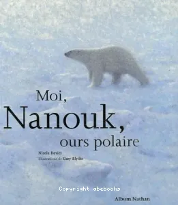 Moi, Nanouk, ours polaire