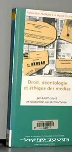 Droit, déontologie et éthique des médias