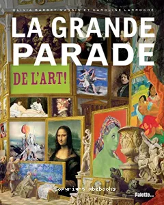 La grande parade de l'art !