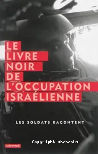 Le livre noir de l'occupation israélienne