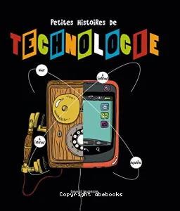 Petites histoires de technologie