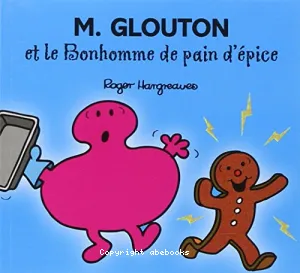 M. Glouton et le bonhomme de pain d'épice