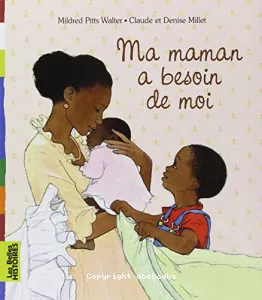 Ma maman a besoin de moi