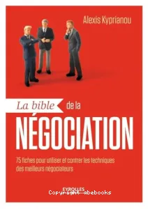 La bible de la négociation