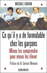 Ce qu'il y a de formidable chez les garçons