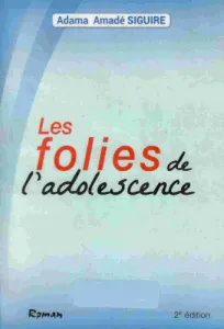 Les folies de l'adolescence