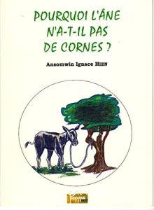 Pourquoi l'âne n'a-t-il pas de cornes ?