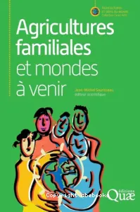 Agricultures familiales et mondes à venir