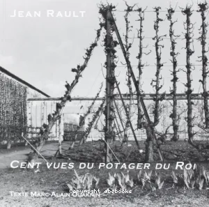 Cent vues du Potager du roi