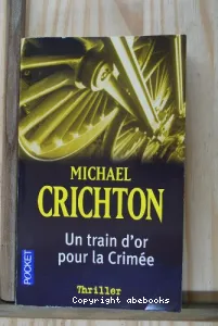 Un train d'or pour la Crimée