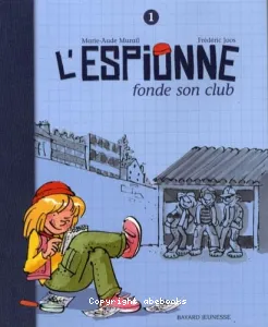 L'espionne fonde son club